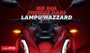 Supaya Tidak Keliru, Ini Dia Fungsi Lampu Hazzard di Sepeda Motor