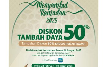 PLN Buka Promo Tambah Daya 50%+50% Sambut Ramadhan 2025, Ini Syarat dan Caranya