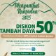 PLN Buka Promo Tambah Daya 50%+50% Sambut Ramadhan 2025, Ini Syarat dan Caranya