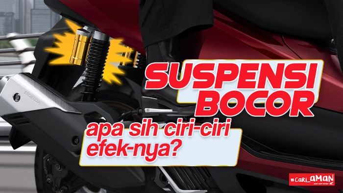 Waspada! Suspensi Motor Bocor Bisa Sebabkan Kecelakaan Fatal, Ini Ciri-cirinya