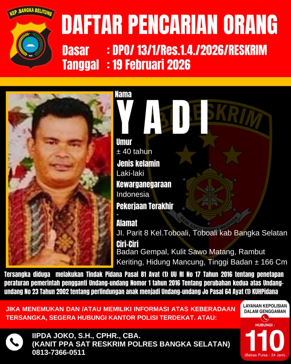 Buron Kasus Kekerasan Seksual Anak, Polres Bangka Selatan Tetapkan Sukmiyadi Alias Yadi sebagai DPO